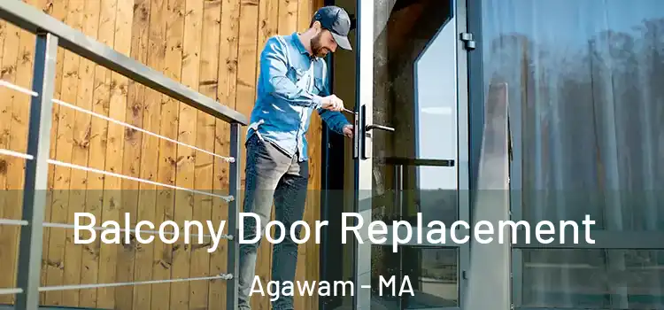  Balcony Door Replacement Agawam - MA