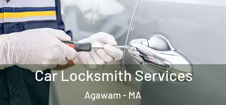 Car Locksmith Services Agawam - MA