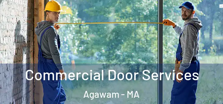 Commercial Door Services Agawam - MA