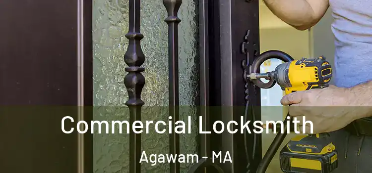 Commercial Locksmith Agawam - MA