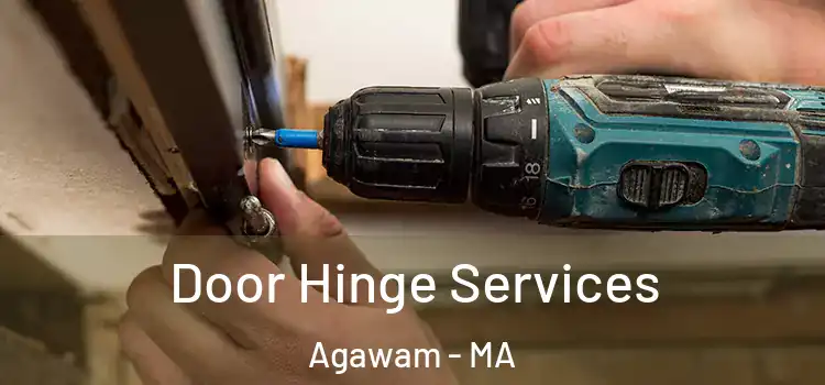Door Hinge Services Agawam - MA