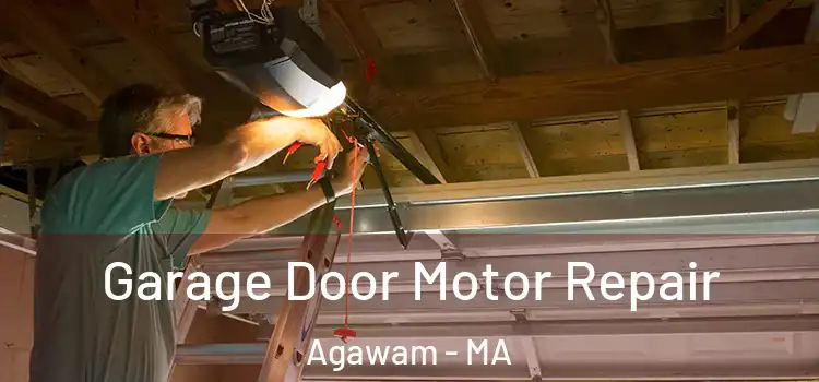  Garage Door Motor Repair Agawam - MA