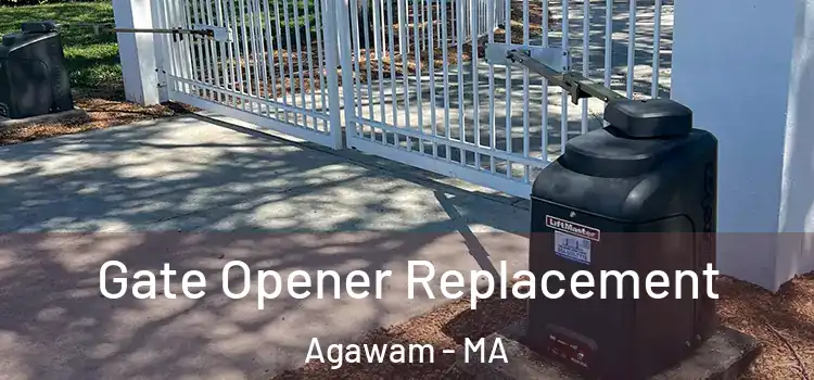 Gate Opener Replacement Agawam - MA