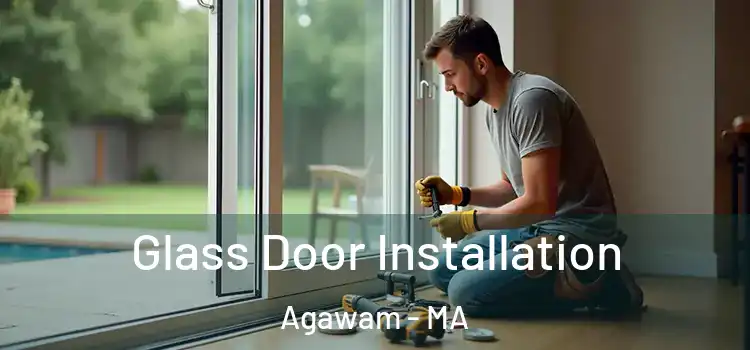 Glass Door Installation Agawam - MA