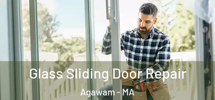 Glass Sliding Door Repair Agawam - MA
