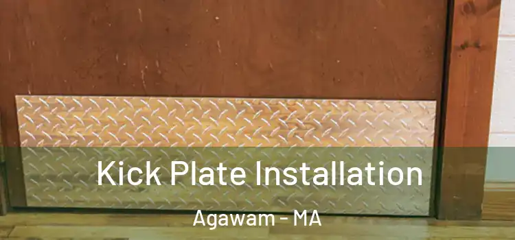 Kick Plate Installation Agawam - MA