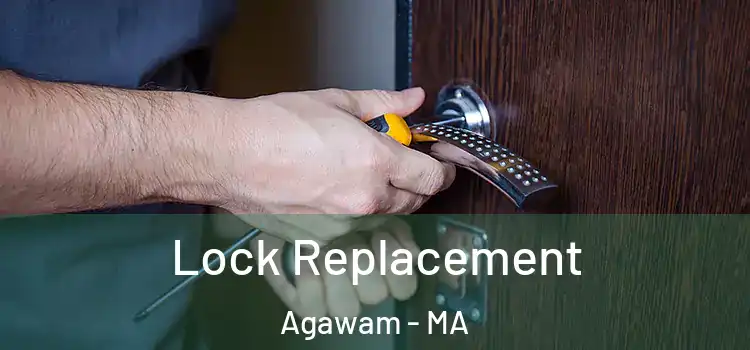 Lock Replacement Agawam - MA