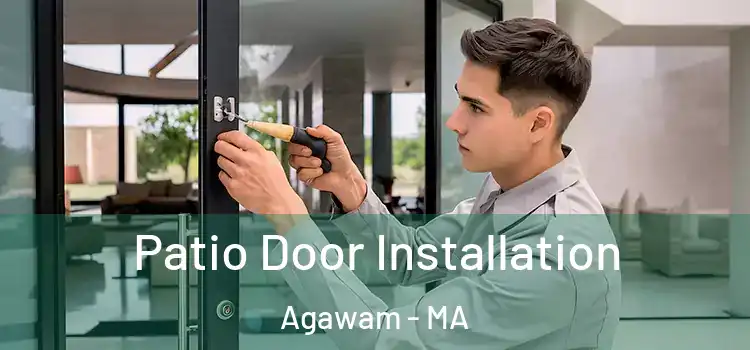 Patio Door Installation Agawam - MA