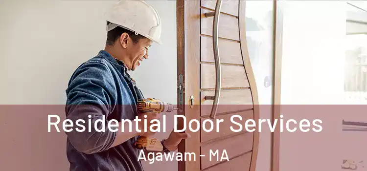 Residential Door Services Agawam - MA