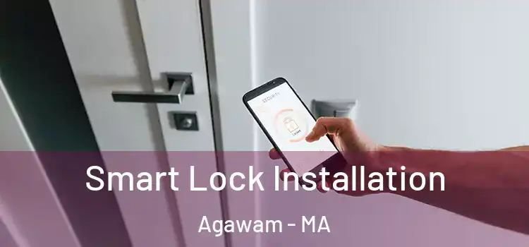 Smart Lock Installation Agawam - MA